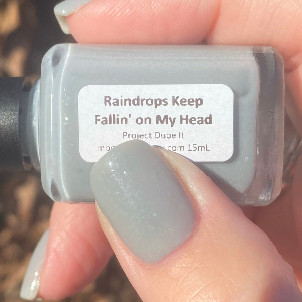 Raindrops Keep Fallin’ on My Head